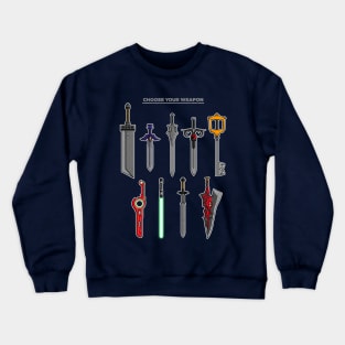 Choose Your Weapon Crewneck Sweatshirt